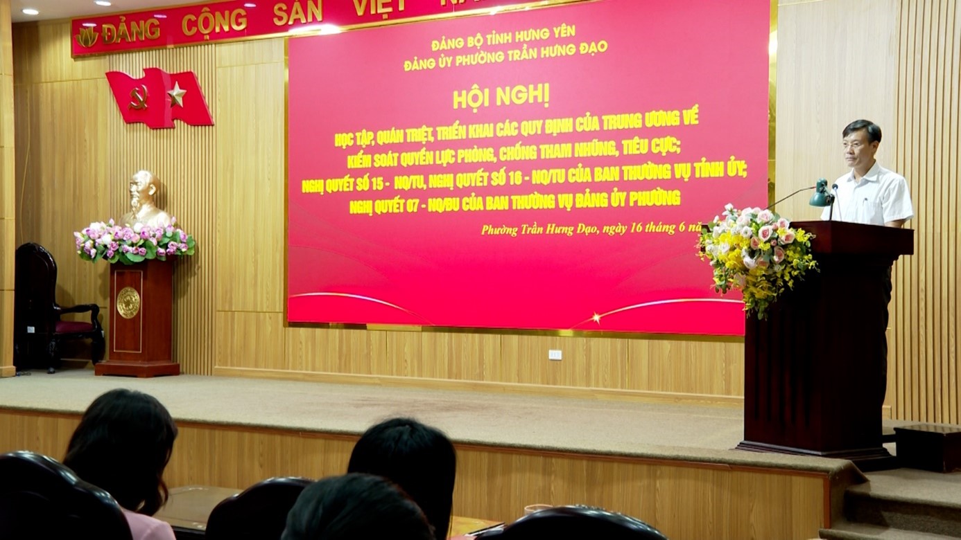 ĐẢNG ỦY PHƯỜNG TRẦN HƯNG ĐẠO QUÁN TRIỆT CÁC QUY ĐỊNH CỦA TRUNG ƯƠNG VÀ NGHỊ QUYẾT MỚI CỦA CẤP ỦY
